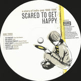 Various : Scared To Get Happy – A Story Of Indie-Pop 1980-1989 (2xLP, RSD, Comp, Ltd)