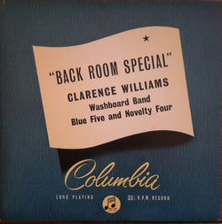 Clarence Williams Washboard Band*, Clarence Williams' Blue Five, Clarence Williams' Novelty Four : Back Room Special (10