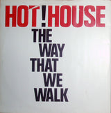 Hot House : The Way That We Walk (12", Single)