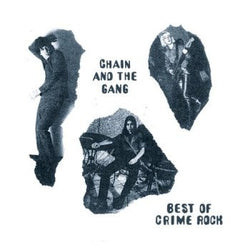 Chain And The Gang : Best of Crime Rock (LP, Album, Cle)