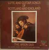 The Arion Duo : Lute And Guitar Songs Of Scotland And England (LP)