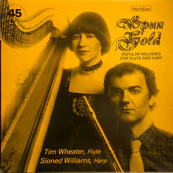 Tim Wheater, Sioned Williams : Spun Gold - Popular Melodies For Flute And Harp (LP, Album)