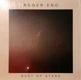 Roger Eno : Dust Of Stars (LP, Album, Ltd, Cle)