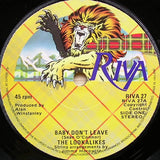 The Lookalikes : Baby Don't Leave (7", Single)