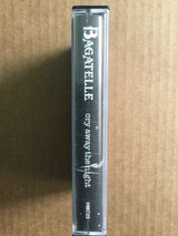 Bagatelle (2) : Cry Away The Night (Cass, Album)