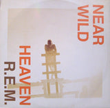 R.E.M. : Near Wild Heaven (12", Single)