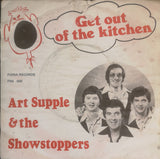 Art Supple & The Showstoppers : Get Out Of The Kitchen (7", Single)