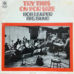 Bob Leaper Big Band : Try This On For Size (LP, Album)