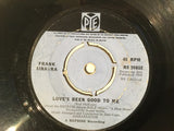 Frank Sinatra : Loves Been Good to Me (7", Single)