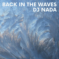 DJ Nada (2) : Back In The Waves (LP, Album)