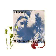 In Embrace : This Brilliant Evening (12