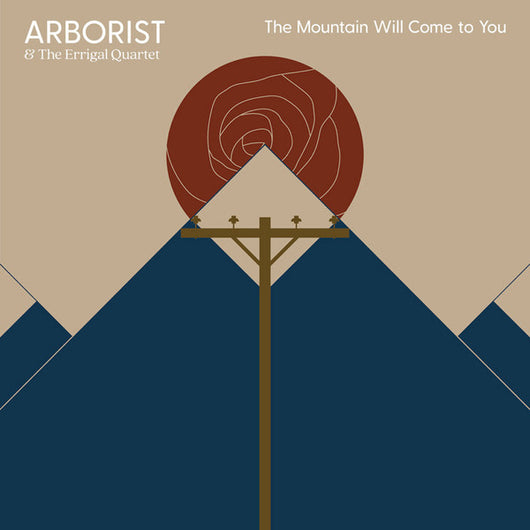 Arborist & The Errigal Quartet : The Mountain Will Come To You | A Heart In Minor (7