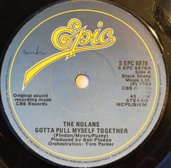 The Nolans : Gotta Pull Myself Together (7