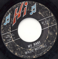 Willie Mitchell : My Babe / Teenie's Dream (7