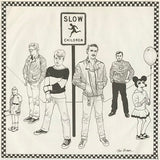 Slow Children (3) : Pseudo Girl (7")