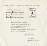 Slow Children (3) : Pseudo Girl (7")