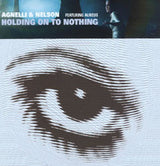 Agnelli & Nelson Featuring Aureus* : Holding On To Nothing (12")