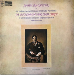 Micheál Mac Liammóir : The Importance Of Being Oscar (Part II). An Entertainment On The Life And Works Of Oscar Wilde.  T (LP)