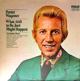 Porter Wagoner : What Ain't To Be, Just Might Happen (LP, Album, Hol)