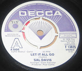 Sal Davis : Let It All Go / Baby Let It Happen (7", Promo)