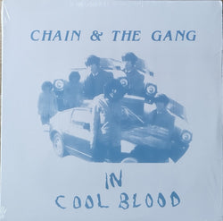 Chain & The Gang* : In Cool Blood (LP, Album, Mono)