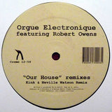 Orgue Electronique Featuring Robert Owens : Our House Remixes (12")