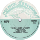 Paddy Reilly : The Fields Of Athenry (7", Single)