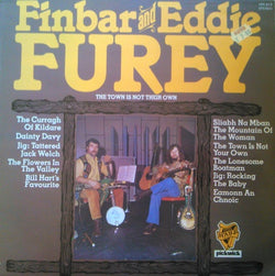 Finbar & Eddie Furey : The Town Is Not Their Own (LP, RE)