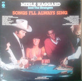 Merle Haggard And The Strangers (5) : Songs I'll Always Sing (2xLP, Comp)