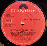 The Style Council : Have You Ever Had It Blue (7", Single)