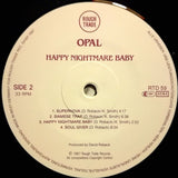 Opal (2) : Happy Nightmare Baby (LP, Album)