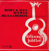 Rory & Alex McEwen*  And Isla Cameron : Folksong Jubilee (LP, Album)