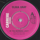 Olivia Gray : In The Morning Light (7", Single)