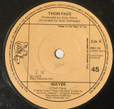 Thom Pace : Maybe (7", Single, Sol)