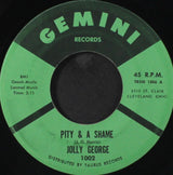 Jolly George : Pity & A Shame (7", Single)