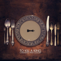 To Kill A King : Cannibals With Cutlery (2xLP, Album, Dlx, Whi)