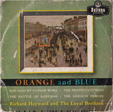 Richard Hayward And The Loyal Brethren* : Orange And Blue (7", EP)