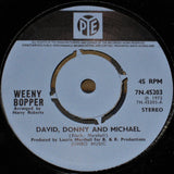 Weeny Bopper : David, Donny and Michael (7")