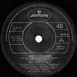 Big Country : Just A Shadow (7")