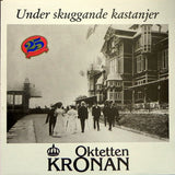 Oktetten Kronan : Under Skuggande Kastanjer (LP, Album)