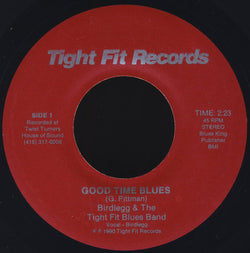 Birdlegg & The Tight Fit Blues Band : Good Time Blues (7