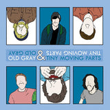 Old Gray & Tiny Moving Parts : Old Gray & Tiny Moving Parts (7", Cre)