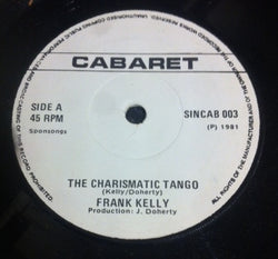 Frank Kelly (2) : The Charismatic Tango (7