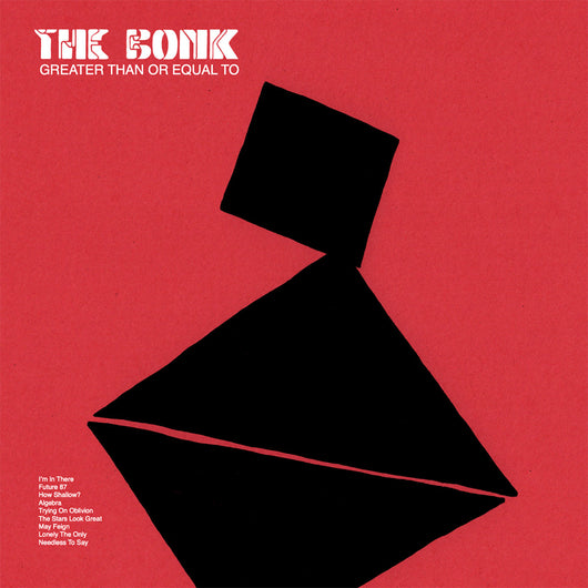 The Bonk - Greater Than or Equal To the Bonk (LP)