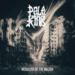 Pale King : Monolith Of The Malign (12