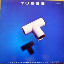 Tubes* : The Completion Backward Principle (LP, Album)