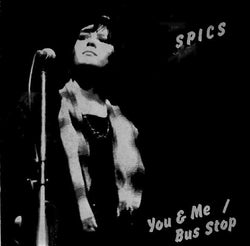 The Spics : You & Me / Bus Stop (7