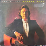 Guy Clark : Better Days (LP, Album, Jac)