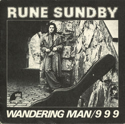 Rune Sundby : Wandering Man / 9 9 9 (7