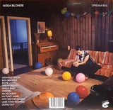 Soda Blonde : Dream Big (LP, Album, Ltd, Gat)